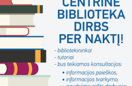 Centrinė biblioteka gegužės 25 d. veiks 24 valandas!